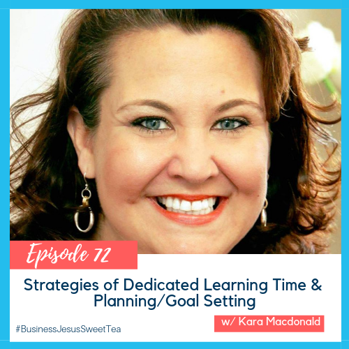 Strategies of Dedicated Learning Time and Planning/Goal Setting w/ Kara Macdonald