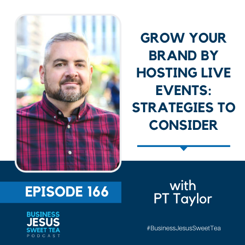 Grow Your Brand by Hosting Live Events: Strategies to Consider w/ Phillip ‘PT’ Taylor